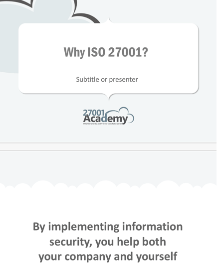 Why ISO 27001 awareness presentation